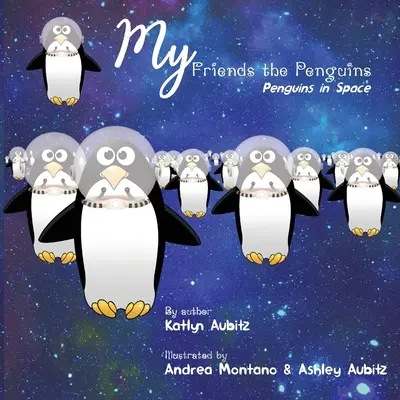 Moi przyjaciele pingwiny - pingwiny w kosmosie - My Friends the Penguins - Penguins in Space