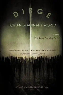 Dirge for an Imaginary World: Wiersze - Dirge for an Imaginary World: Poems