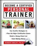 Zostań certyfikowanym trenerem personalnym (Ebook) - Become a Certified Personal Trainer (Ebook)