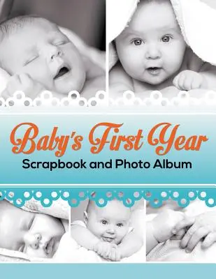 Album na zdjęcia i album na pierwszy rok życia dziecka - Baby's First Year Scrapbook and Photo Album