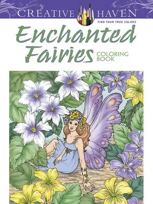 Kolorowanka z zaczarowanymi wróżkami Creative Haven - Creative Haven Enchanted Fairies Coloring Book