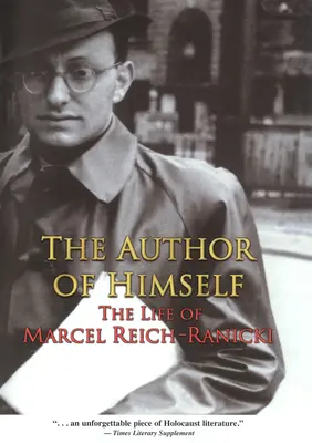 The Author of Himself: Życie Marcela Reicha-Ranickiego - The Author of Himself: The Life of Marcel Reich-Ranicki