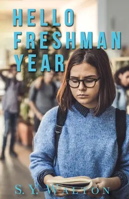 Witaj nowy roku; nowy początek - Hello Freshman Year; A New Beginning