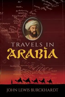 Podróże po Arabii - Travels in Arabia