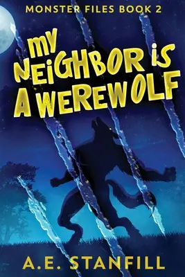 Mój sąsiad jest wilkołakiem: Wydanie w dużym formacie - My Neighbor Is A Werewolf: Large Print Edition