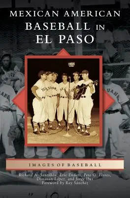 Meksykańsko-amerykański baseball w El Paso - Mexican American Baseball in El Paso