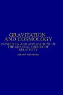 Grawitacja i kosmologia: Zasady i zastosowania ogólnej teorii względności - Gravitation and Cosmology: Principles and Applications of the General Theory of Relativity