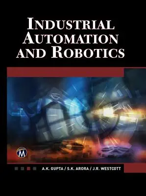 Automatyka przemysłowa i robotyka: Wprowadzenie - Industrial Automation and Robotics: An Introduction