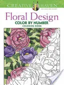 Kolorowanka Creative Haven Kwiatowy wzór do pokolorowania według numerów - Creative Haven Floral Design Color by Number Coloring Book