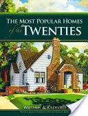 Najpopularniejsze domy lat dwudziestych - The Most Popular Homes of the Twenties