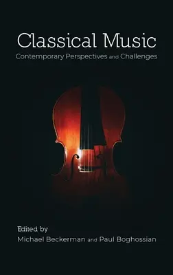 Muzyka klasyczna: Współczesne perspektywy i wyzwania - Classical Music: Contemporary Perspectives and Challenges