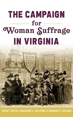 Kampania na rzecz praw wyborczych kobiet w Wirginii - Campaign for Woman Suffrage in Virginia