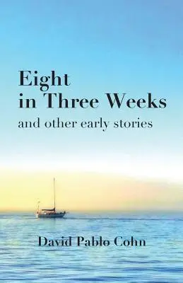 Osiem w trzy tygodnie - Eight in Three Weeks