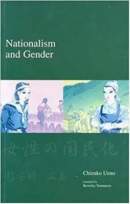 Nacjonalizm i płeć: Seria Społeczeństwo Japońskie - Nationalism and Gender: Japanese Society Series