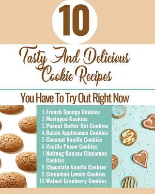 10 Smacznych i Pysznych Przepisów na Ciasteczka - Musisz Wypróbować Już Teraz - Brązowa Aqua Niebieska Biała Okładka - 10 Tasty And Delicious Cookie Recipes - You Have To Try Out Right Now - Brown Aqua Blue White Cover