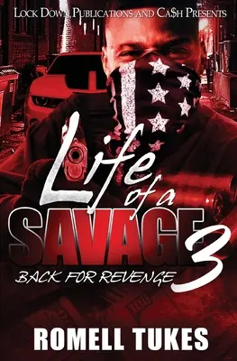 Life of a Savage 3: Powrót po zemstę - Life of a Savage 3: Back for Revenge