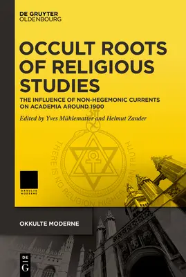 Okultystyczne korzenie religioznawstwa - Occult Roots of Religious Studies