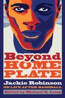 Beyond Home Plate: Jackie Robinson o życiu po baseballu - Beyond Home Plate: Jackie Robinson on Life After Baseball