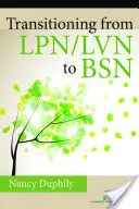 Przejście od Lpn/LVN do Bsn - Transitioning from Lpn/LVN to Bsn