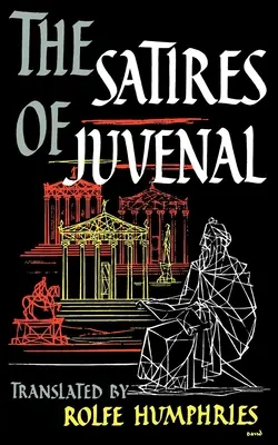 Satyry Juvenala - The Satires of Juvenal