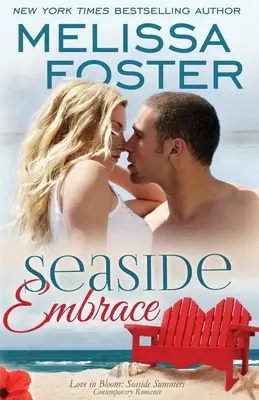 Seaside Embrace (Love in Bloom: Seaside Summers): Hunter Lacroux