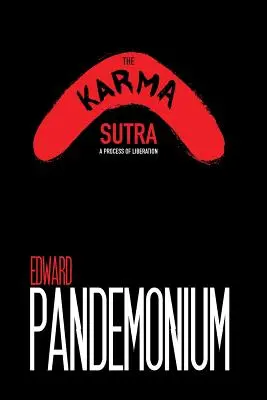 Karma Sutra: Proces wyzwolenia - The Karma Sutra: A Process of Liberation