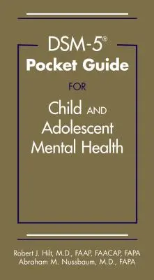 Kieszonkowy przewodnik Dsm-5(r) dotyczący zdrowia psychicznego dzieci i młodzieży - Dsm-5(r) Pocket Guide for Child and Adolescent Mental Health