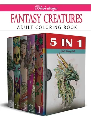 Fantastyczne stworzenia: Kolekcja kolorowanek dla dorosłych - Fantasy Creatures: Adult Coloring Book Collection