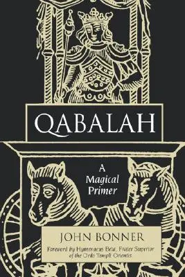Qabalah: Magiczny elementarz - Qabalah: A Magical Primer