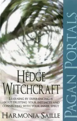 Pogańskie portale: Czary z żywopłotu - Pagan Portals: Hedge Witchcraft