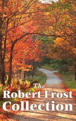 Kolekcja Roberta Frosta - The Robert Frost Collection