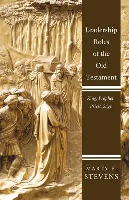 Role przywódcze w Starym Testamencie - Leadership Roles of the Old Testament