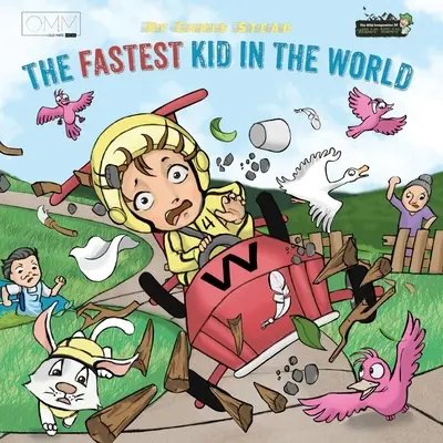 Najszybsze dziecko na świecie: Szybka przygoda dla energicznych dzieci - The Fastest Kid in the World: A fast-paced adventure for your energetic kids