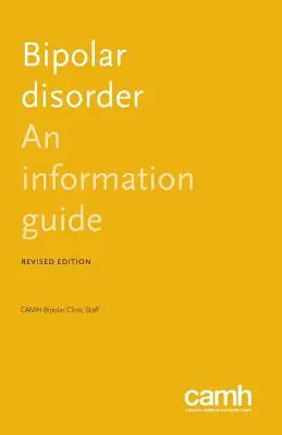 Choroba afektywna dwubiegunowa: Przewodnik informacyjny - Bipolar Disorder: An Information Guide