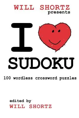 Kocham Sudoku: 100 krzyżówek bez słów - I Love Sudoku: 100 Wordless Crossword Puzzles