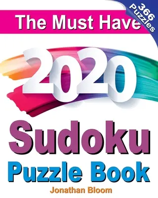 Must Have 2020 Sudoku Puzzle Book: 366 codziennych łamigłówek sudoku na rok przestępny 2020. 5 poziomów trudności (od łatwego do trudnego) - The Must Have 2020 Sudoku Puzzle Book: 366 daily sudoku puzzles for the 2020 leap year. 5 levels of difficulty (easy to hard)