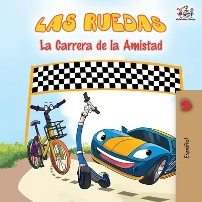 Las Ruedas - La Carrera de la Amistad: The Wheels - The Friendship Race - Edycja hiszpańska - Las Ruedas - La Carrera de la Amistad: The Wheels - The Friendship Race - Spanish Edition