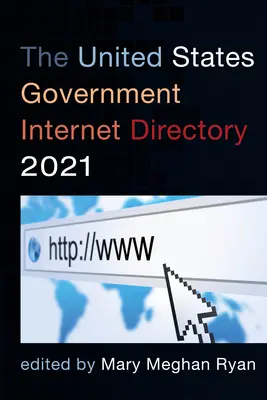 Internetowy katalog rządu Stanów Zjednoczonych 2021 - The United States Government Internet Directory 2021