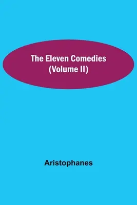 Jedenaście komedii (tom II) - The Eleven Comedies (Volume II)