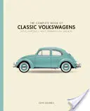 Kompletna księga klasycznych Volkswagenów: Żuki, mikrobusy, rzeczy, Karmann Ghias i nie tylko - The Complete Book of Classic Volkswagens: Beetles, Microbuses, Things, Karmann Ghias, and More