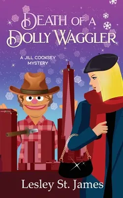 Śmierć Dolly Waggler: Tajemnica Jill Cooksey - Death of a Dolly Waggler: A Jill Cooksey Mystery