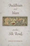 Buddyzm i islam na Jedwabnym Szlaku - Buddhism and Islam on the Silk Road