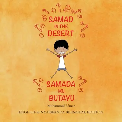 Samad in the Desert: Wydanie dwujęzyczne angielski-kinyarwanda - Samad in the Desert: English-Kinyarwanda Bilingual Edition