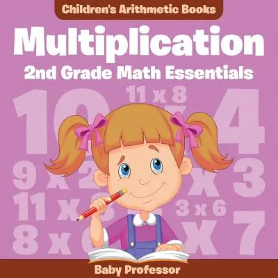 Multiplication 2Nd Grade Math Essentials - książki arytmetyczne dla dzieci - Multiplication 2Nd Grade Math Essentials - Children's Arithmetic Books