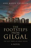 Ślady z Gilgal: Odnalezione zaginione plemiona Izraela - The Footsteps from Gilgal: The Lost Tribes of Israel Found