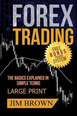 FOREX TRADING Podstawy wyjaśnione w prostych słowach DARMOWY BONUSOWY SYSTEM HANDLOWY: Forex, Forex dla początkujących, Zarabiaj pieniądze online, Handel walutami, Zagranica - FOREX TRADING The Basics Explained in Simple Terms FREE BONUS TRADING SYSTEM: Forex, Forex for Beginners, Make Money Online, Currency Trading, Foreign