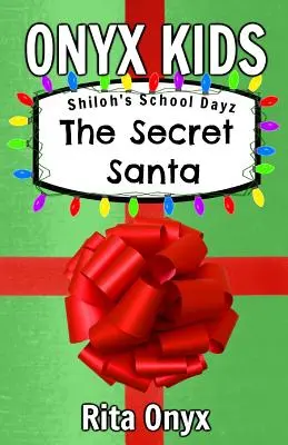 Onyx Kids Shiloh's School Dayz: Sekretny Mikołaj - Onyx Kids Shiloh's School Dayz: The Secret Santa