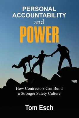 Osobista odpowiedzialność i MOC: Jak wykonawcy mogą budować silniejszą kulturę bezpieczeństwa - Personal Accountability and POWER: How Contractors Can Build a Stronger Safety Culture