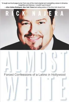 Prawie biały: Wymuszone wyznania Latynosa w Hollywood - Almost White: Forced Confessions of a Latino in Hollywood