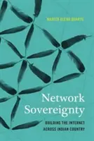 Suwerenność sieci: Budowanie Internetu w kraju Indian - Network Sovereignty: Building the Internet across Indian Country